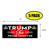 Trump For Prime Minister Sticker
