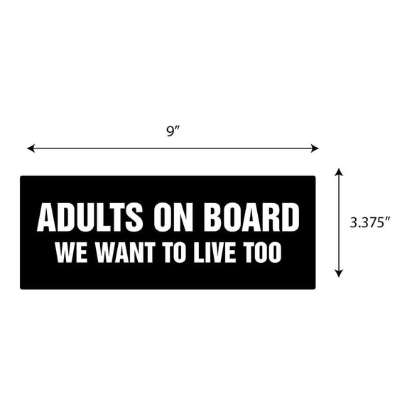Adults On Board - We Want Sticker