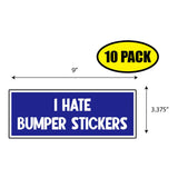 I Hate Bumper Stickers Sticker