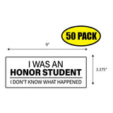 I Was An Honor Student Sticker