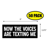 Now The Voices Are Texting Me Sticker