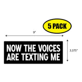 Now The Voices Are Texting Me Sticker