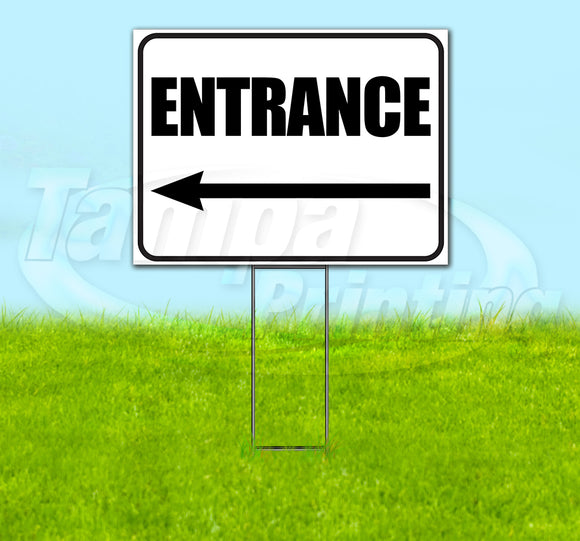 Entrance Left Yard Sign