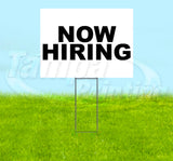 Now Hiring Yard Sign