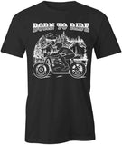 Born To Ride T-Shirt