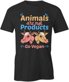Animals Not Products T-Shirt