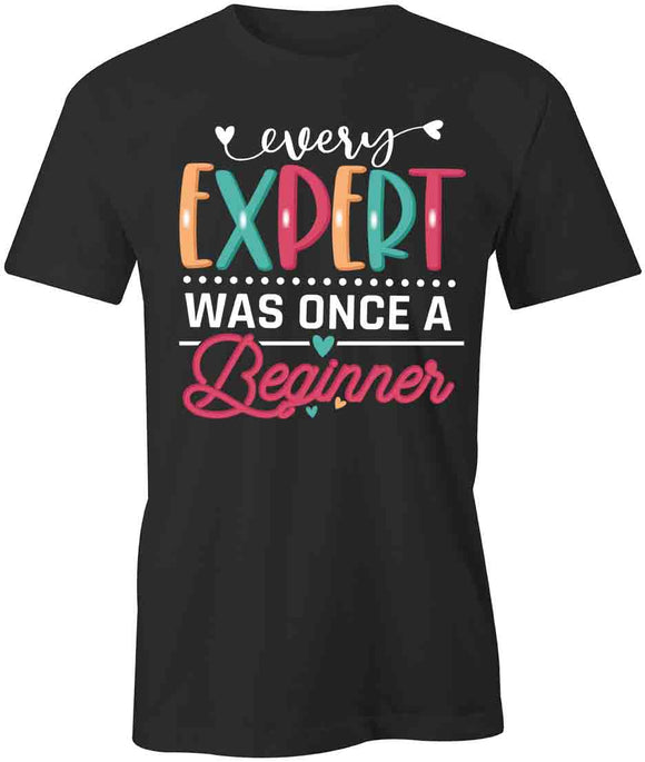 Once A Beginner T-Shirt