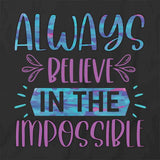 Believe In Imposible T-Shirt