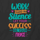 Work In Silence T-Shirt