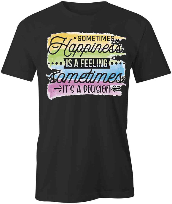 Happy Is Feeling T-Shirt