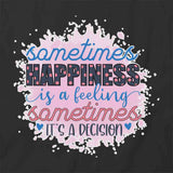 Happy Is Feeling T-Shirt