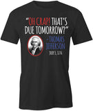 Oh Crap Due Tomorrow T-Shirt
