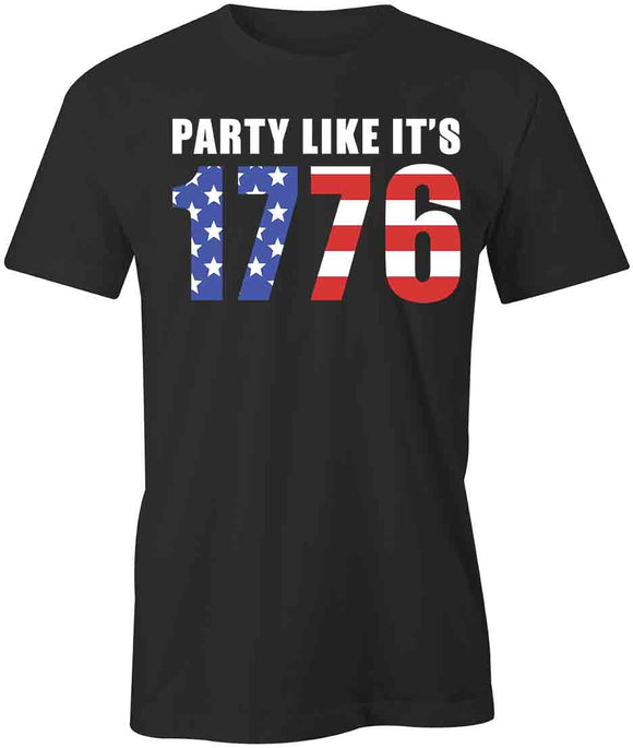 Party Like 1776 T-Shirt