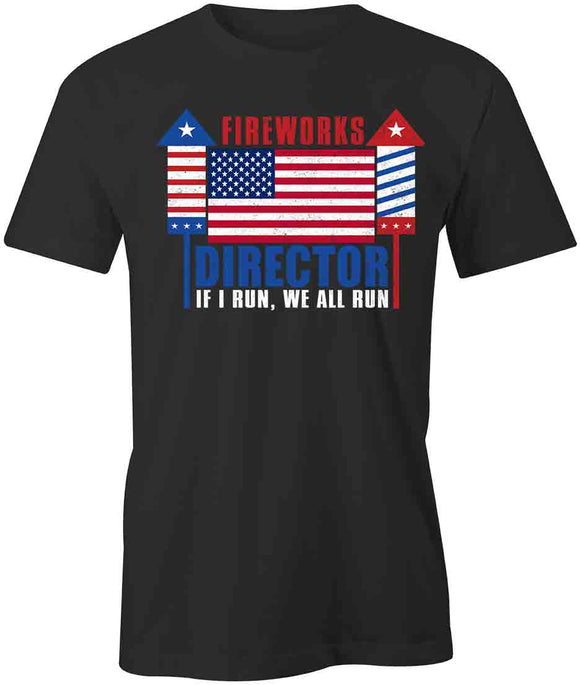Fireworks Director T-Shirt