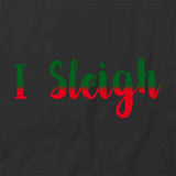 I Sleigh T-Shirt