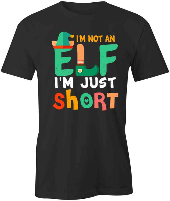 Not An Elf T-Shirt