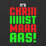 It's Christmas T-Shirt