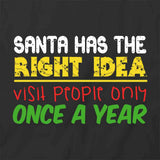 Santa Has Right Idea T-Shirt