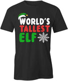 Worlds Tallest Elf T-Shirt