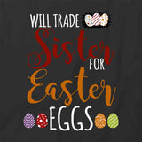 Will Trade Sister T-Shirt