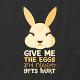 Give Me Eggs T-Shirt