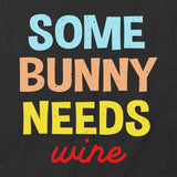 Bunny Needs Wine T-Shirt