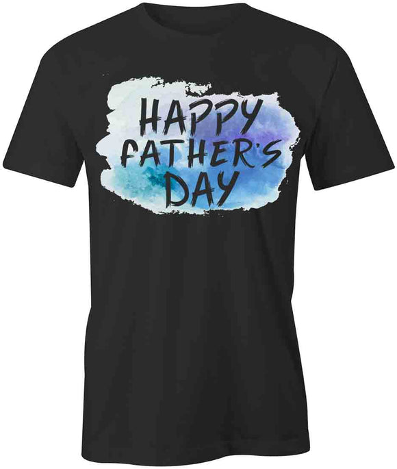 Happy Fathers Day T-Shirt