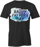Happy Fathers Day T-Shirt