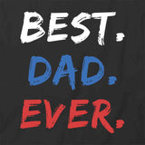Best Dad Ever T-Shirt