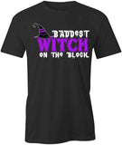 Baddest Witch T-Shirt