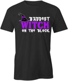 Baddest Witch T-Shirt