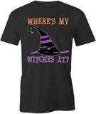 Where Witches At T-Shirt