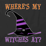 Where Witches At T-Shirt