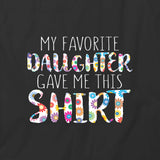 Favaorite Daughter T-Shirt