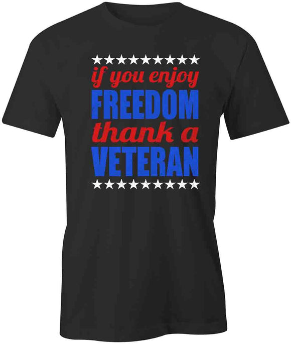 If U Enjoy Freedom T-Shirt