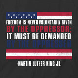 Freedom Never Given T-Shirt