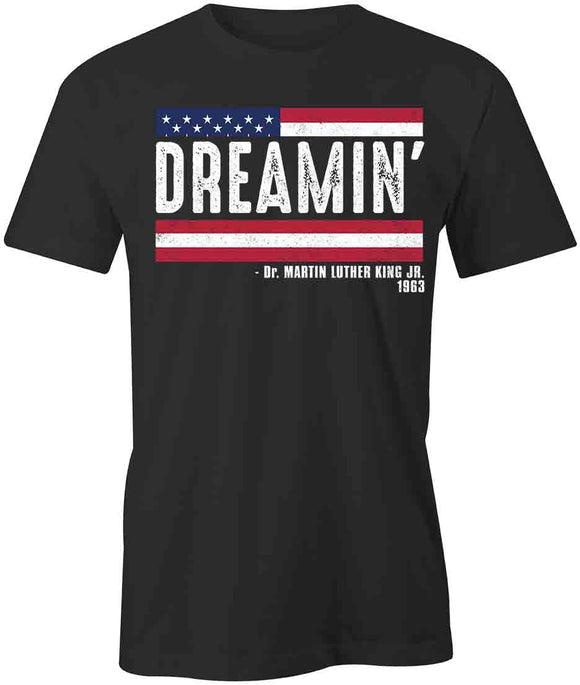 Dreamin' T-Shirt