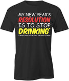 Stop Drinking T-Shirt
