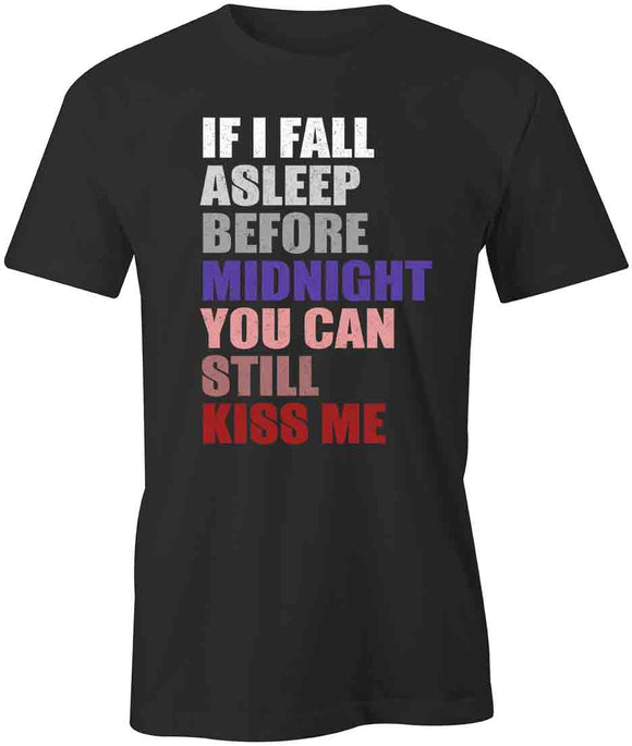 Still Kiss Me T-Shirt