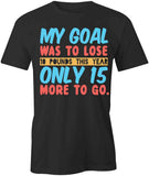 Lose 10 lbs T-Shirt