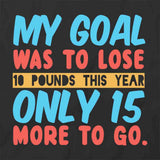 Lose 10 lbs T-Shirt