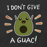 Don’t Give A Guac T-Shirt