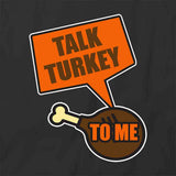 Talk Turkey T-Shirt