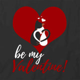 Be My Valentine T-Shirt