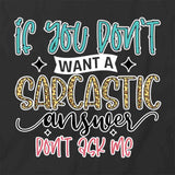 Sarcastic Answer T-Shirt