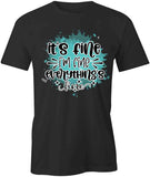 It's Fine T-Shirt