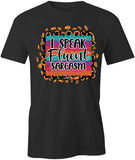 Fluent Sarcasm T-Shirt