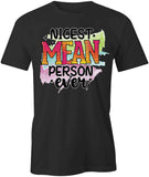 Nicest Mean Person T-Shirt