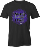Swear Because I Care T-Shirt
