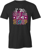 Let Me Sleep T-Shirt